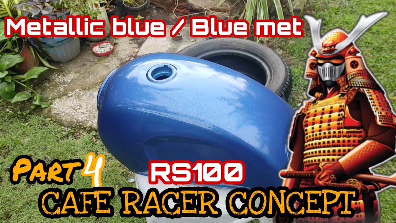 PART 4 / RS100 Cafe racer / Metallic blue samurai paint to fuel tank / Blue met / Gas tank / DIY