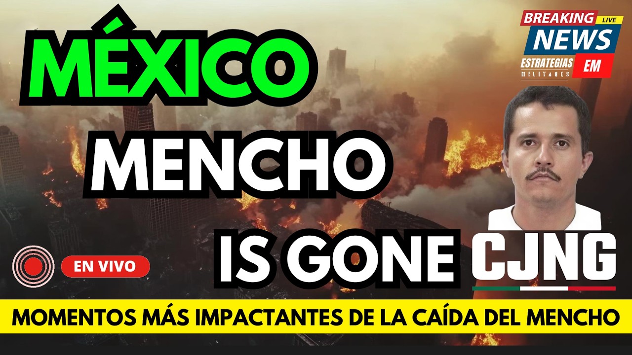 🚨 NOTICIAS MÉXICO CAE EL MENCHO LOS  VIDEOS MÁS IMPACTANTES  DE COMO FUE