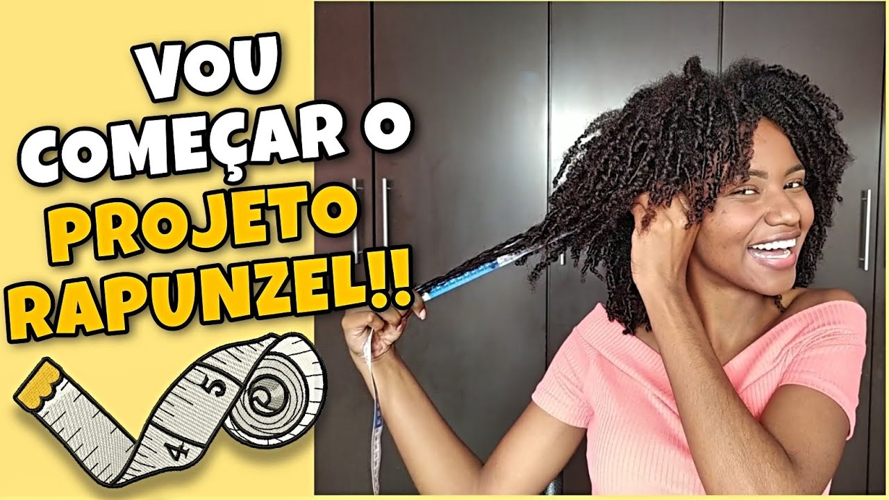 PROJETO RAPUNZEL CABELO CRESPO!