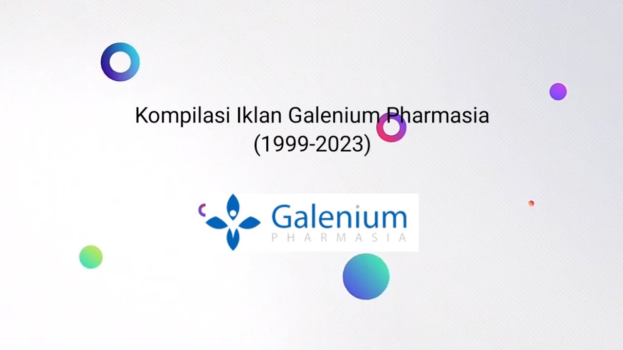Kompilasi Iklan Galenium Pharmasia (1999-2023)