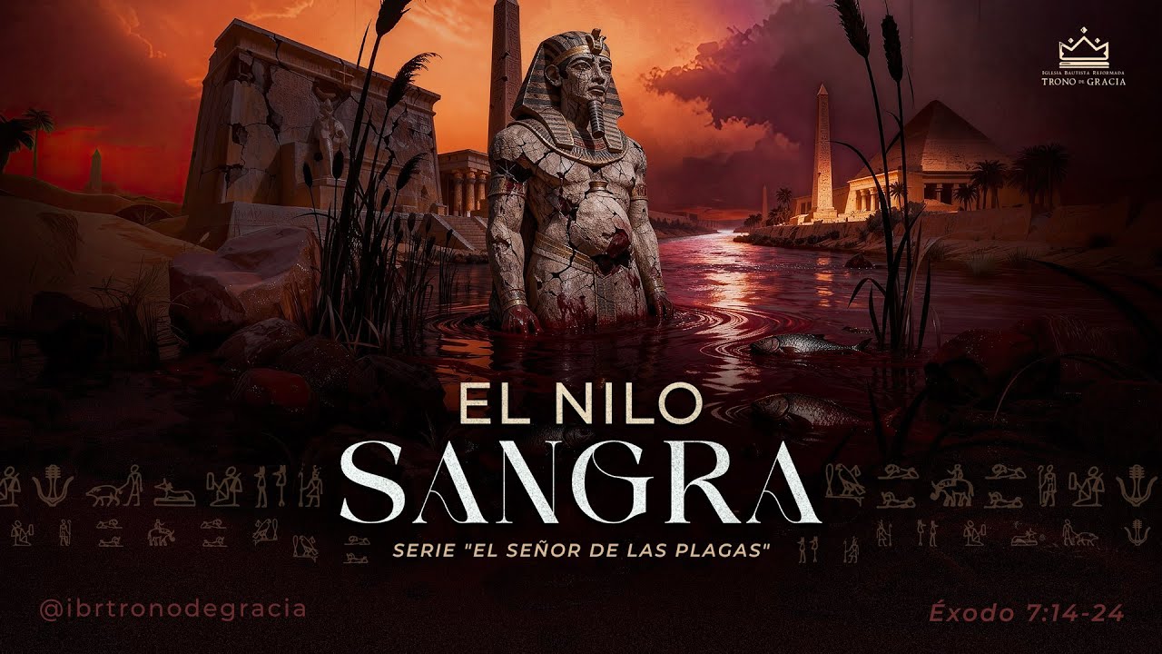 El Nilo sangra | Éxodo 7:14-24 | Pr. Plinio Orozco