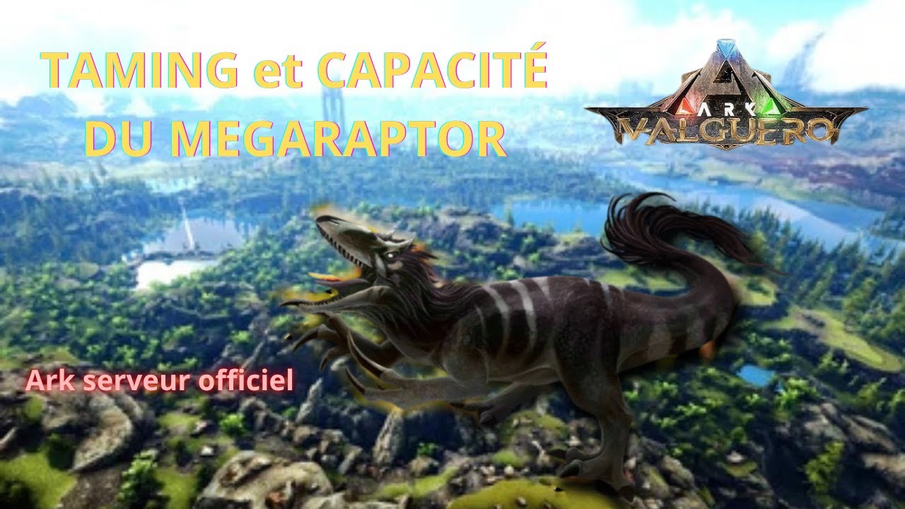 TAMING DU NOUVEAU MEGARAPTOR sur VALGUERO ! (Serveur Officiel) | ARK Ascended FR