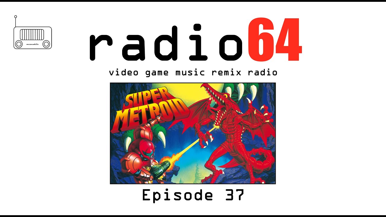 Radio64 - Ep. 37 - Video Game Music Remix Radio