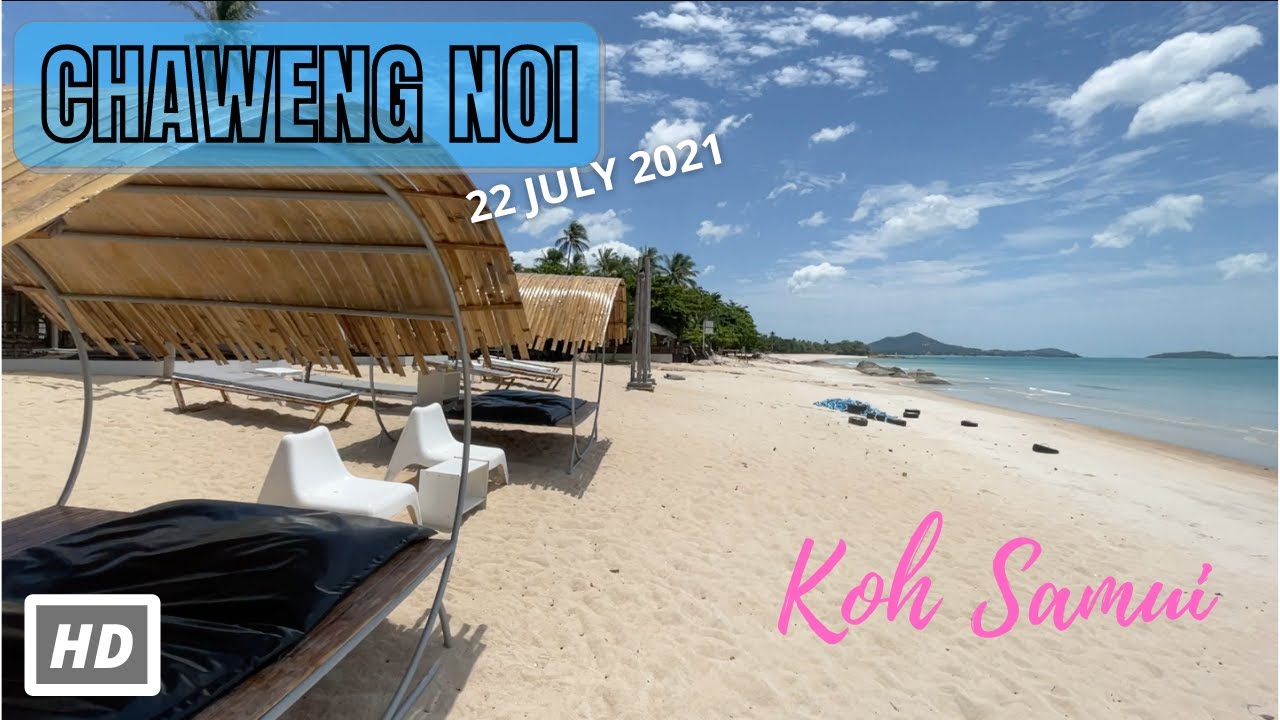 HD KOH SAMUI | Chaweng Noi Beach Fair House Extra+ Hotel | Virtual Walking Tour | 22 JUL 2021