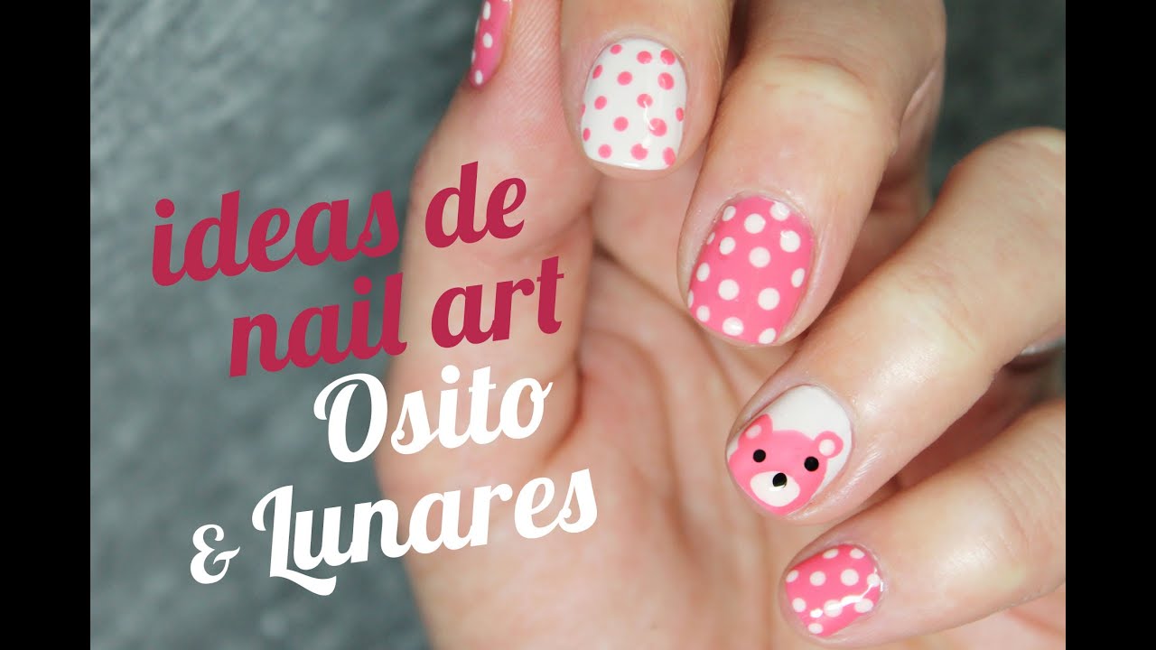 IDEAS DE NAIL ART FÁCIL | ositos y lunares