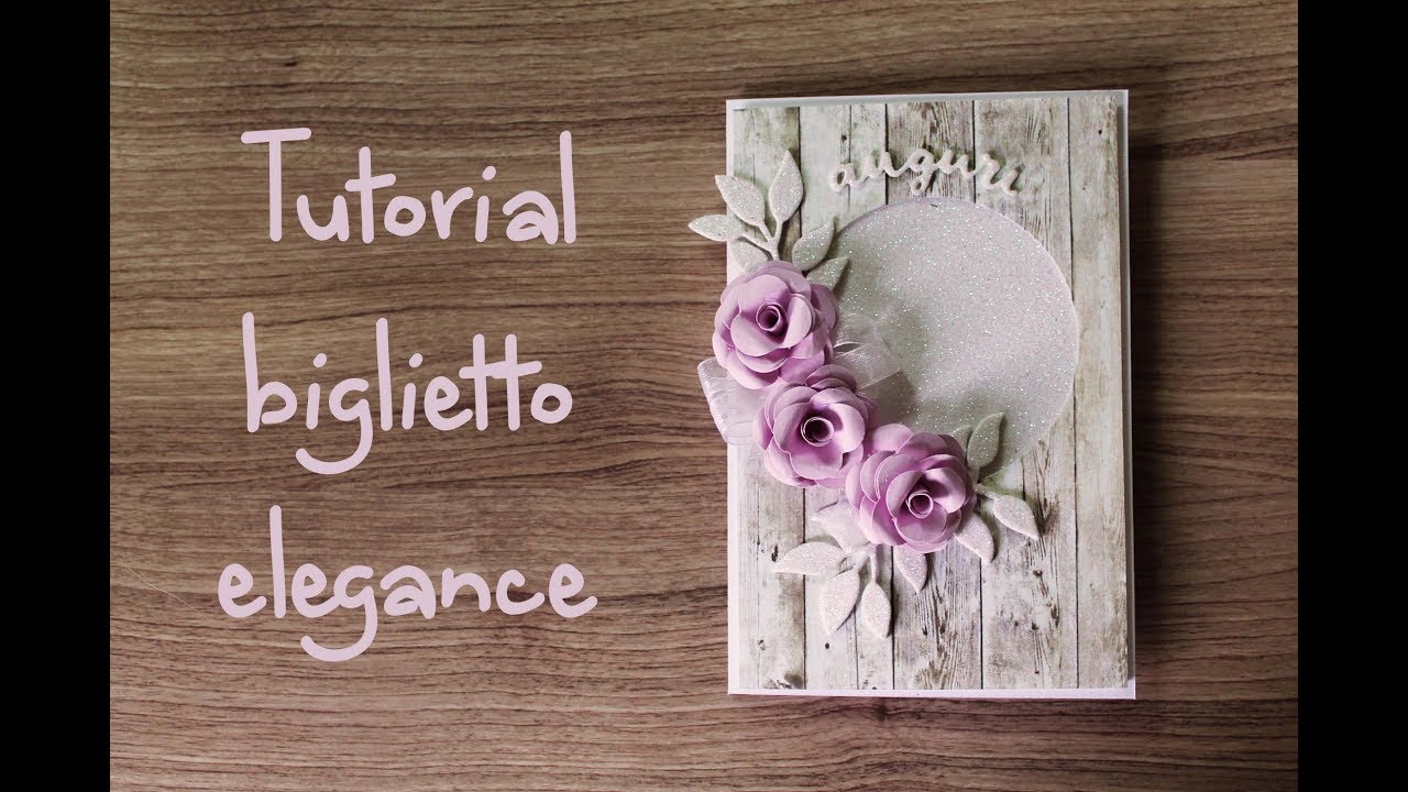 Tutorial biglietto elegance