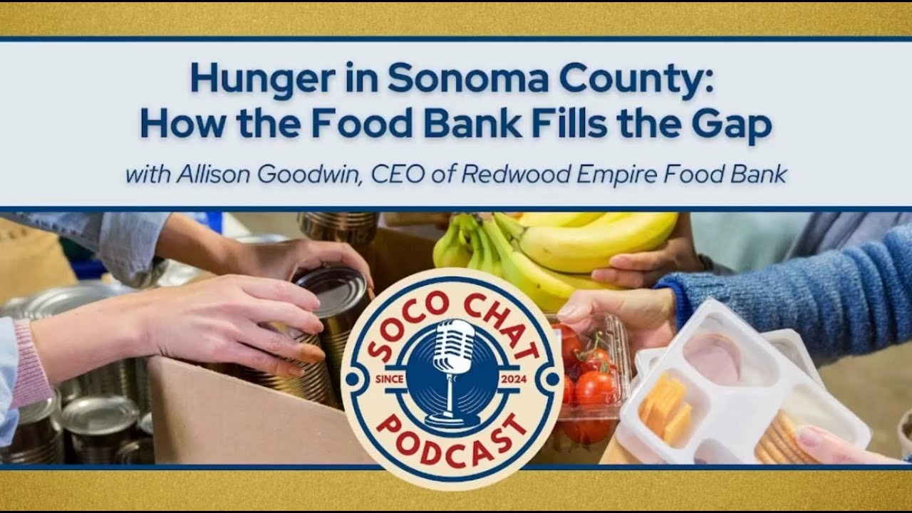 Hunger in Sonoma County: How the Food Bank Fills the Gap