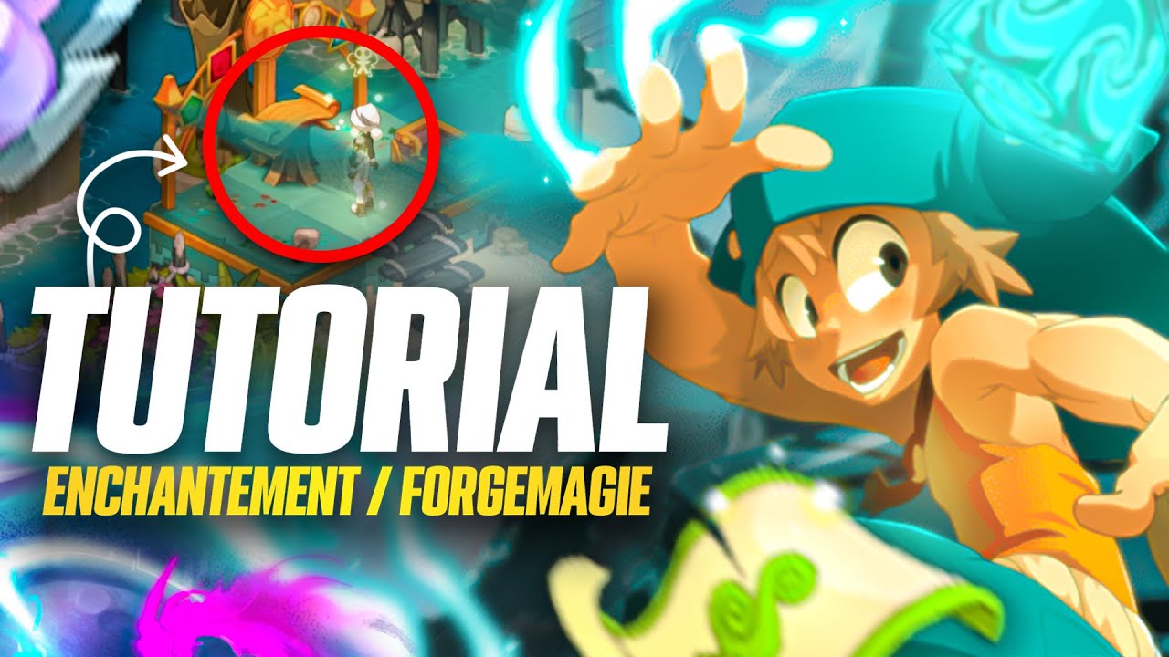 LA FORGEMAGIE WAKFU DE A a Z - TUTORIEL SIMPLIFIER POUR BIEN DEBUTER L'ENCHANTEMENT
