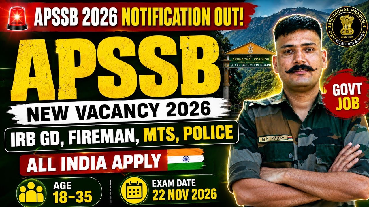 APSSB New Vacancy 2026 🔥 | IRB GD, Fireman, MTS, Police | ALL INDIA APPLY | Notification Out