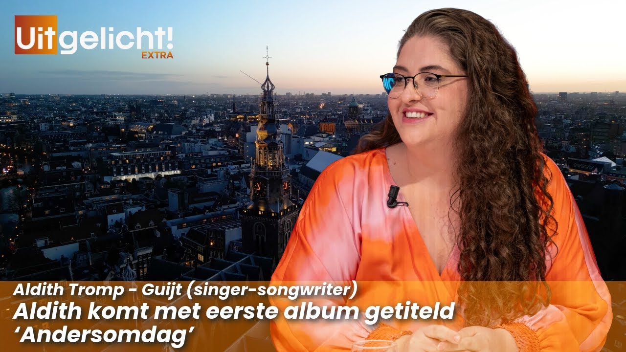 Uitgelicht! Extra 6 januari 2026 - Aldith Tromp brengt eerste album uit getiteld 'Andersomdag'