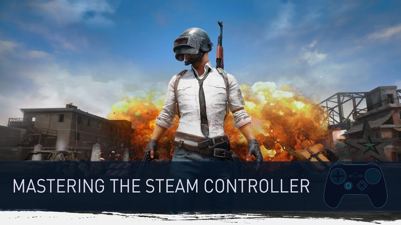 Mastering the Steam Controller - PUBG
