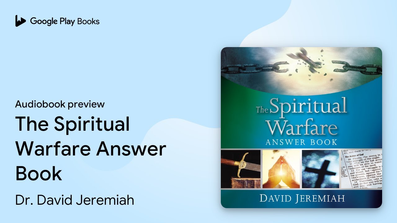 The Spiritual Warfare Answer Book: Equipping… by Dr. David Jeremiah · Audiobook preview