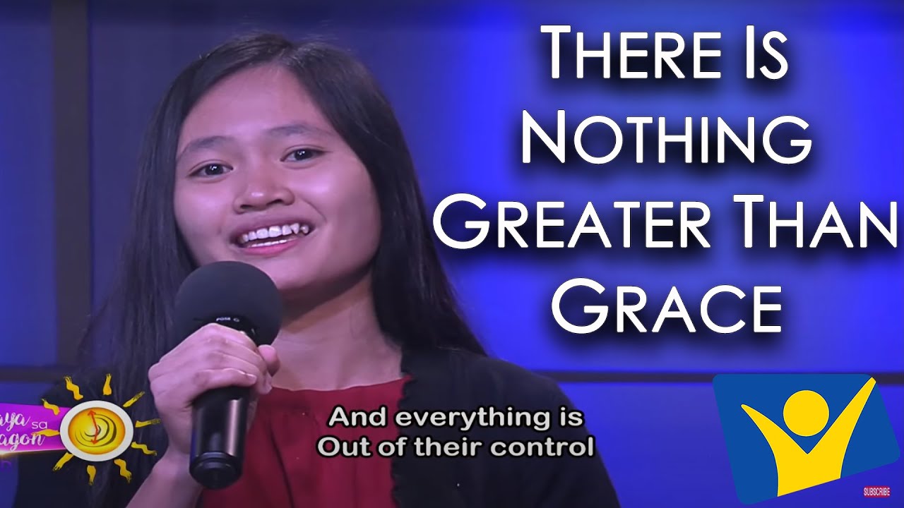 There Is Nothing Greater Than Grace