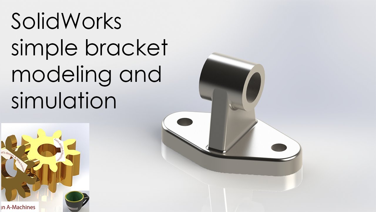 SolidWorks simple bracket modeling and simulation