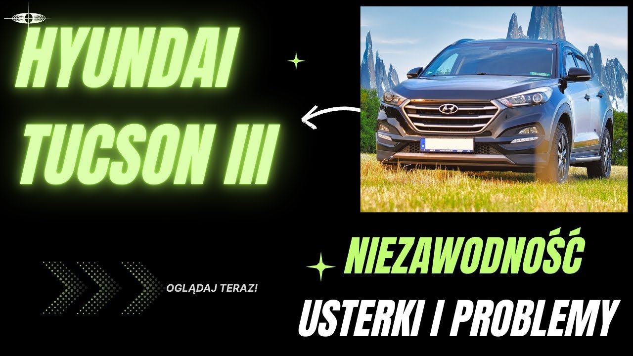 Hyundai Tucson III &ndash; prawdziwa awaryjność, wsp&oacute;lne silniki z Kią i krytyczne usterki