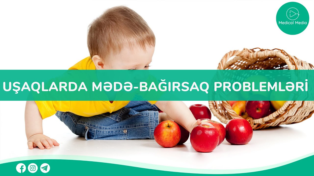 Qastroenteroloqun qəbulu - Məktəb yaşlı uşaqlarda mədə-bağırsaq problemləri və qidalanma