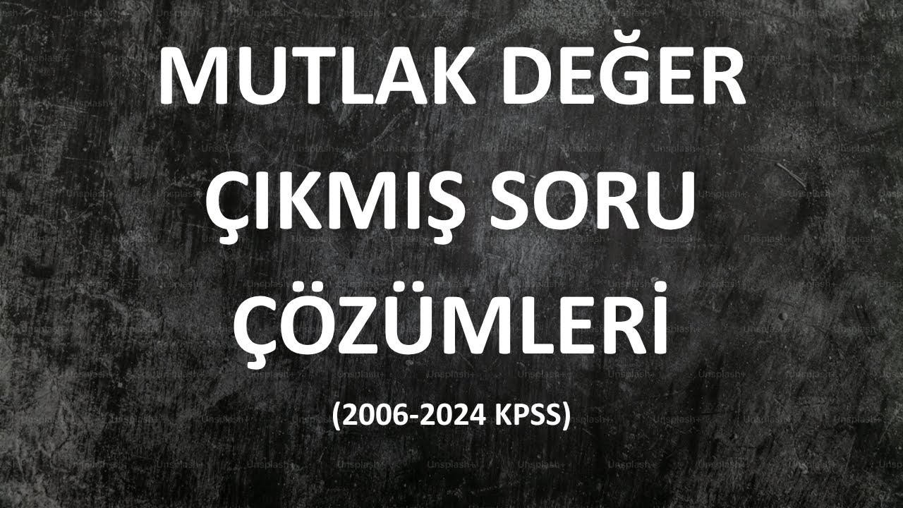 MUTLAK DEĞER Çıkmış soru çözümleri//KPSS