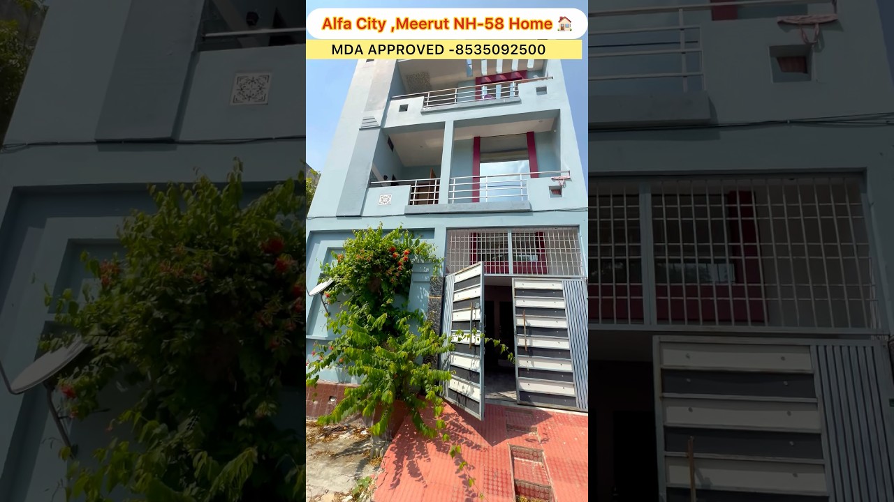 Alfa City,MDA Approved Meerut NH-58 Home 🏠,Ghar Sale size-144 Gaj Approved ghar 🏠 #propertystar