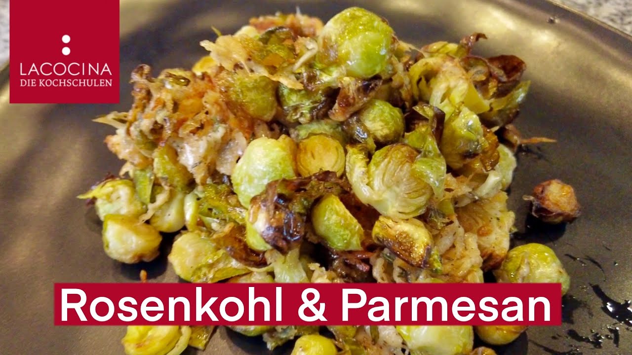 Gebackener Rosenkohl mit Parmesan- schnelle leckere Gemüsebeilage | La Cocina