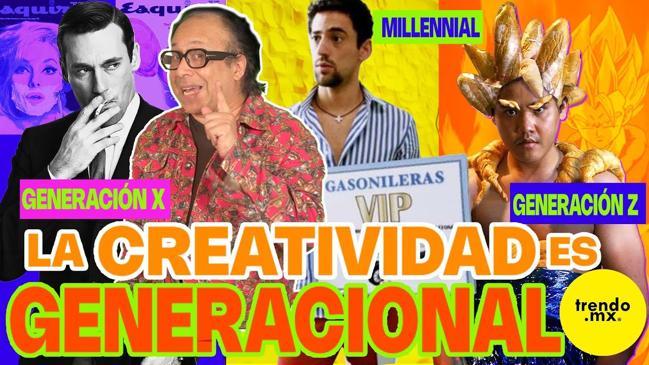 LA CREATIVIDAD ES GENERACIONAL