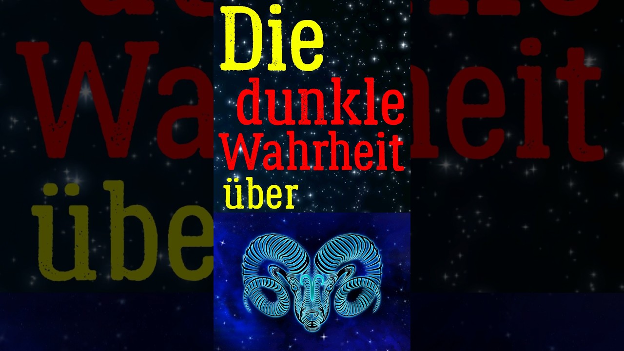 Die dunkle Wahrheit &uuml;ber das Sternzeichen Widder