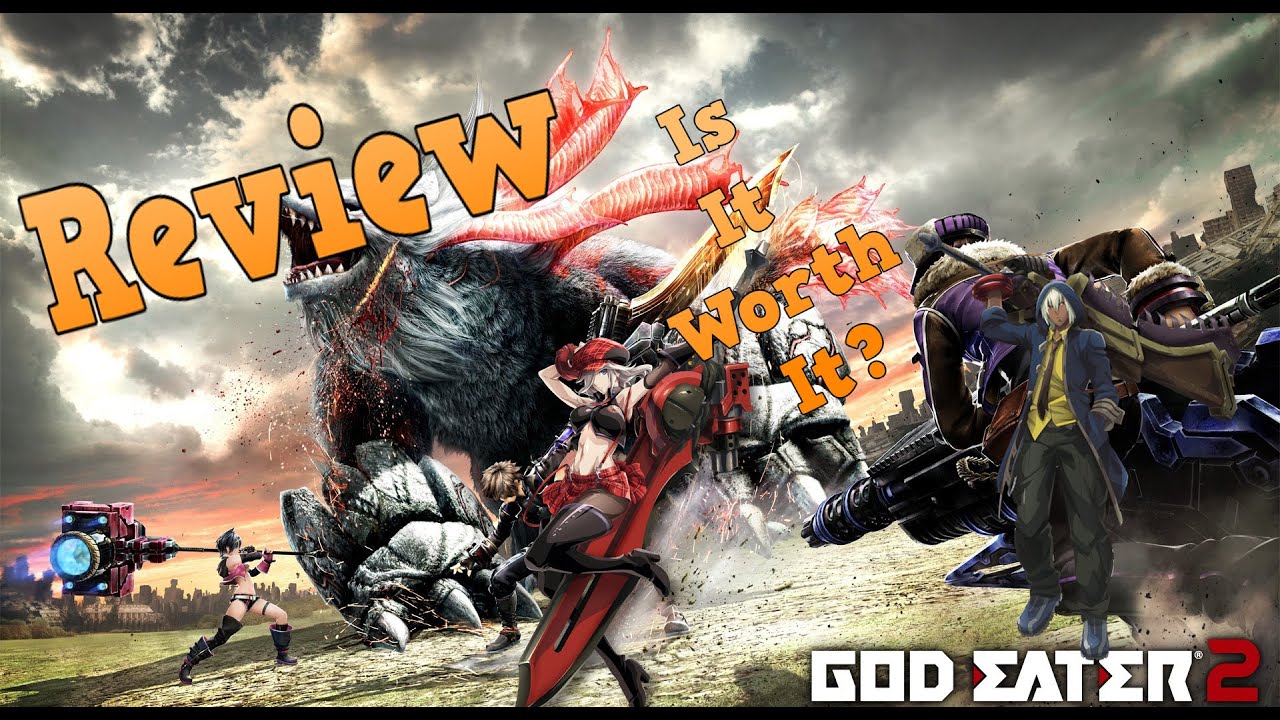 Is It Worth It?!?!?!God Eater 2: Rage Burst Review