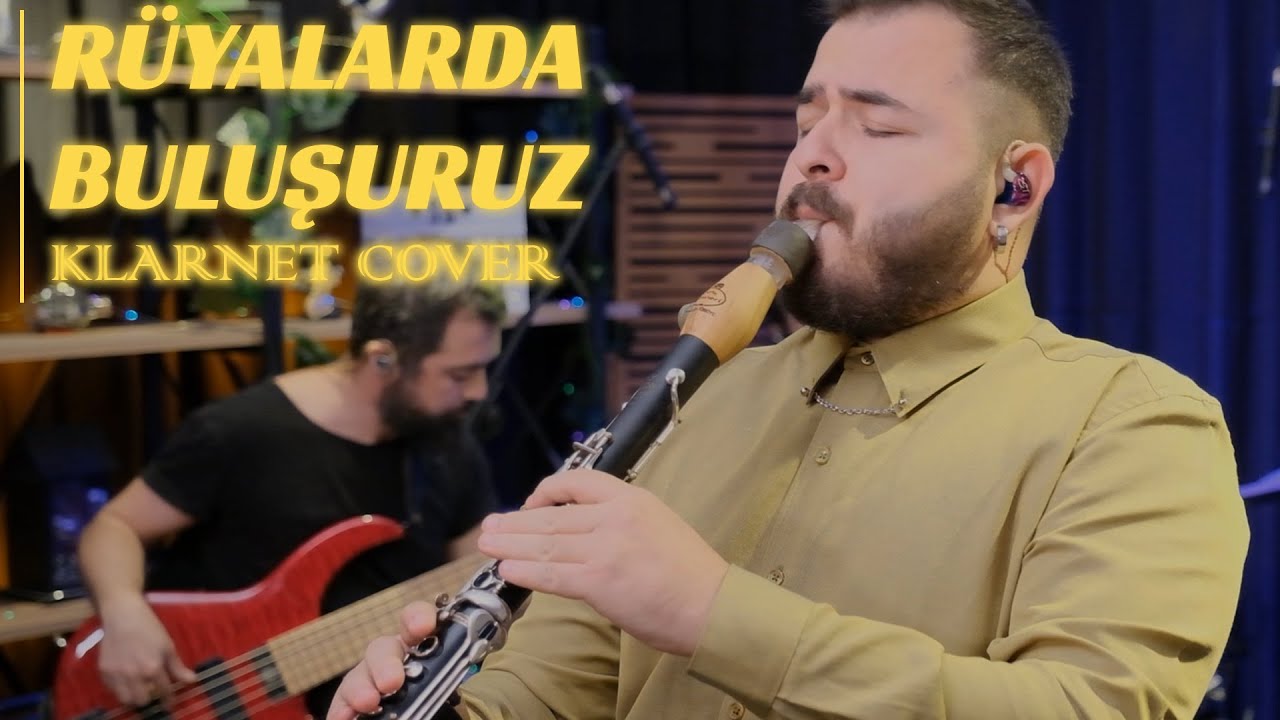 Rüyalarda Buluşuruz Klarnet Cover by Bilge Kaan I Hakan Altun-Sibel Can I Bülent Ersoy I Zeki Müren