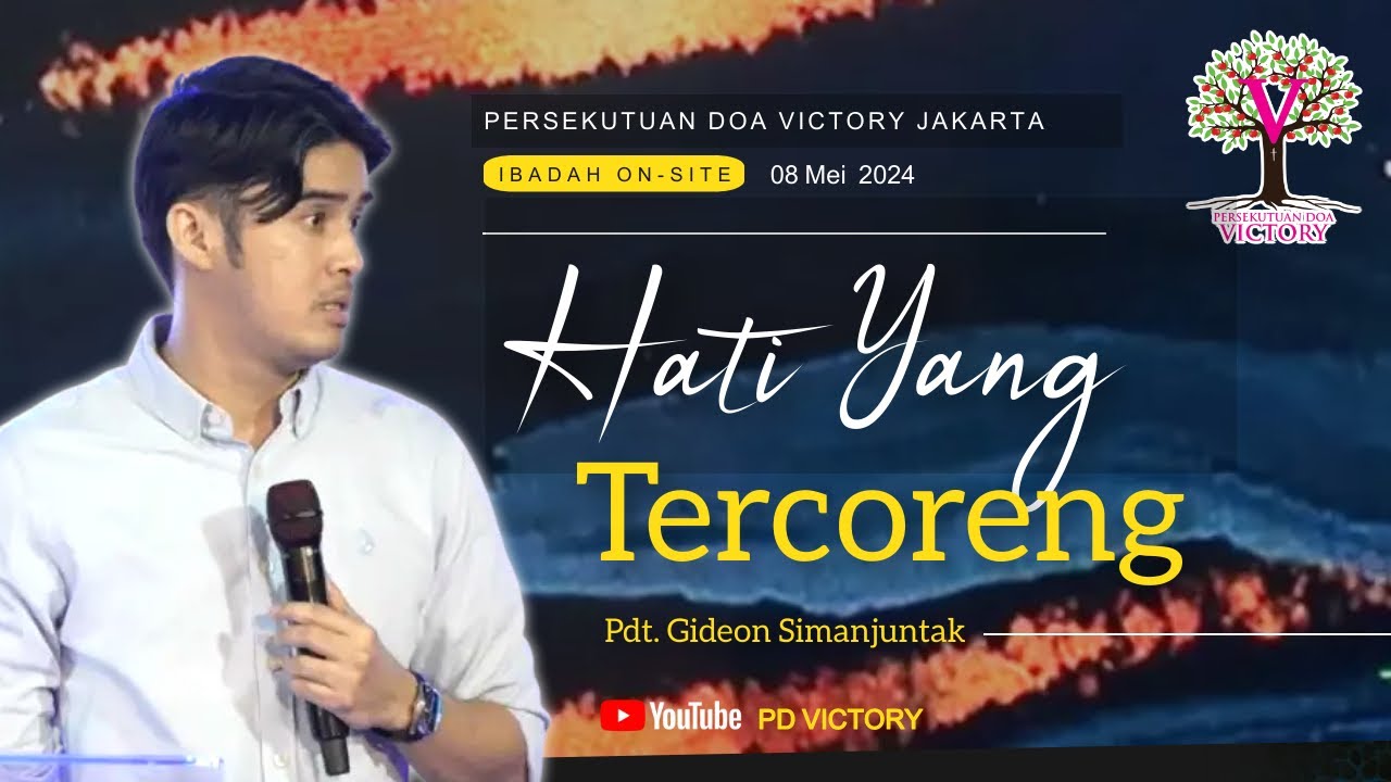 HATI YANG TERCORENG  |  Pdt. Gideon Simanjuntak  |  Ibadah PD Victory Jakarta  |  08 Mei 2024