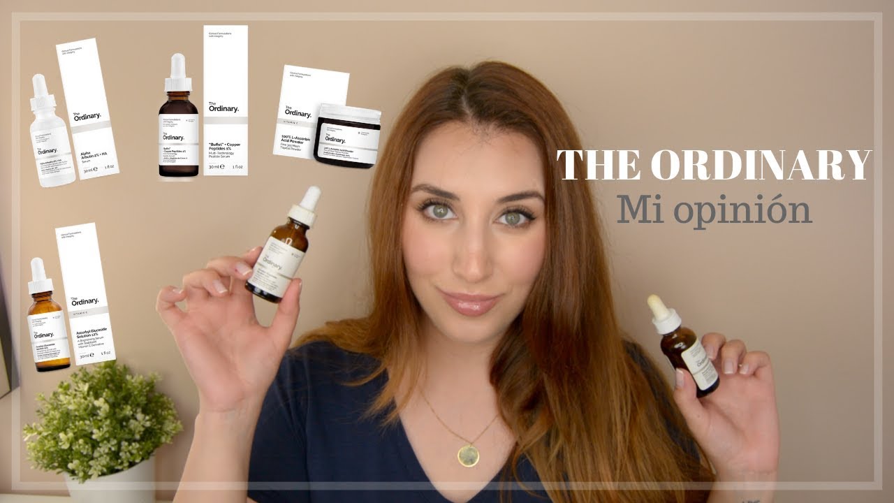 Mis productos The Ordinary: lo que me gusta y lo que no | #TheOrdinaryEspañol #DeciemEspaña