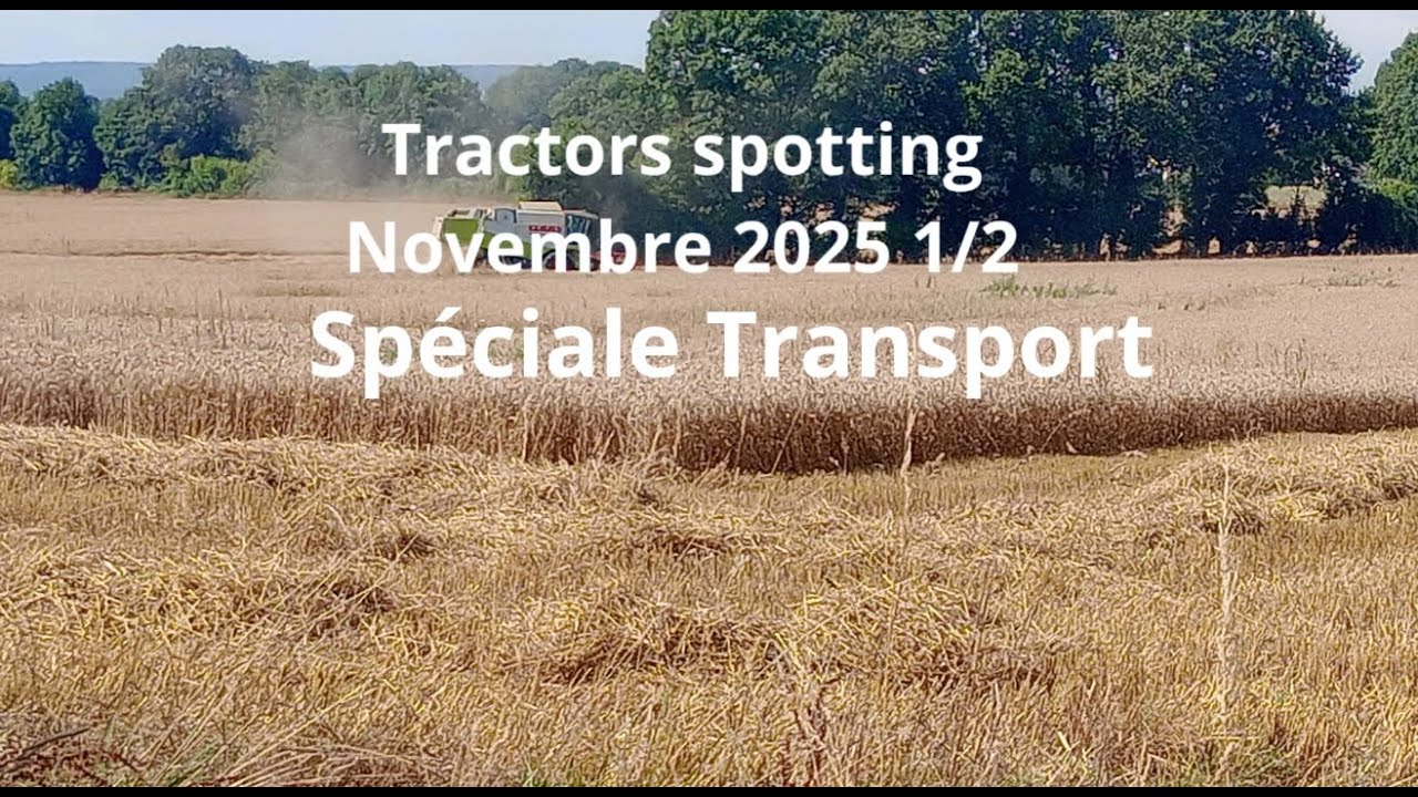 Tractors spotting Novembre 2025 partie 1