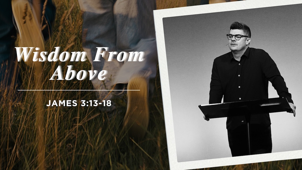Wisdom From Above | Faith That Moves | 2.1.26
