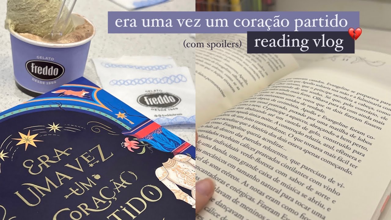 era uma vez um coração partido | reading vlog (com spoilers)