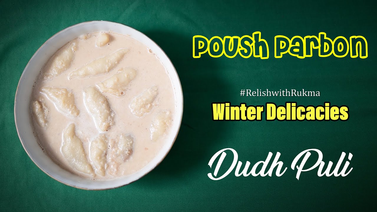 Dudh Puli | Winter Delicacies | RelishwithRukma | Episode : 3