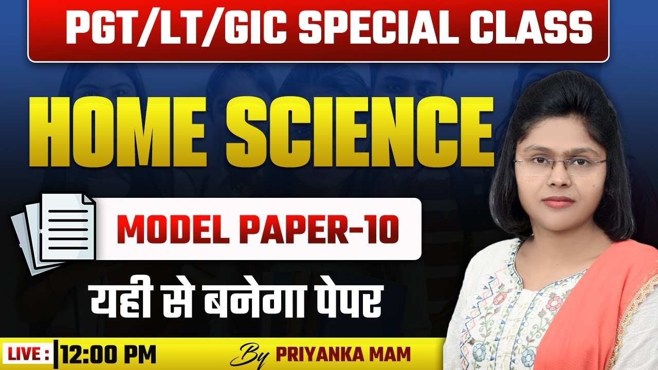 UPTGT /PGT HOME SCIENCE MODEL PAPER - 10 | BY PRIYANKA MAM