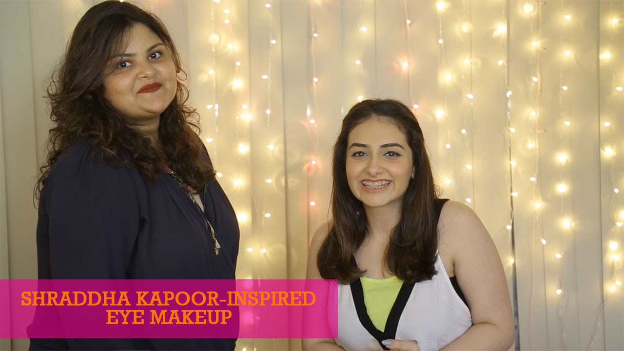 Shraddha Kapoor-Inspired Eye Makeup With Shraddha Naik