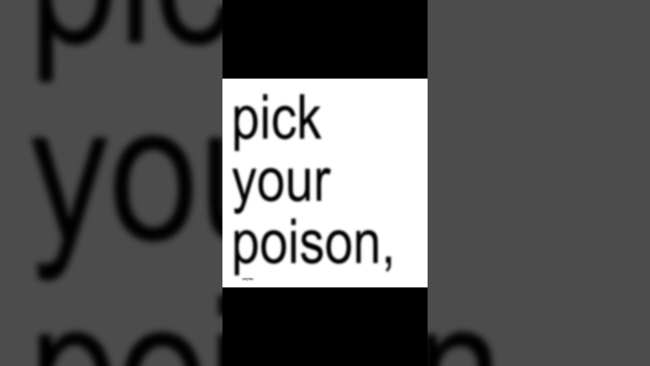 pick your poison - killowen || 