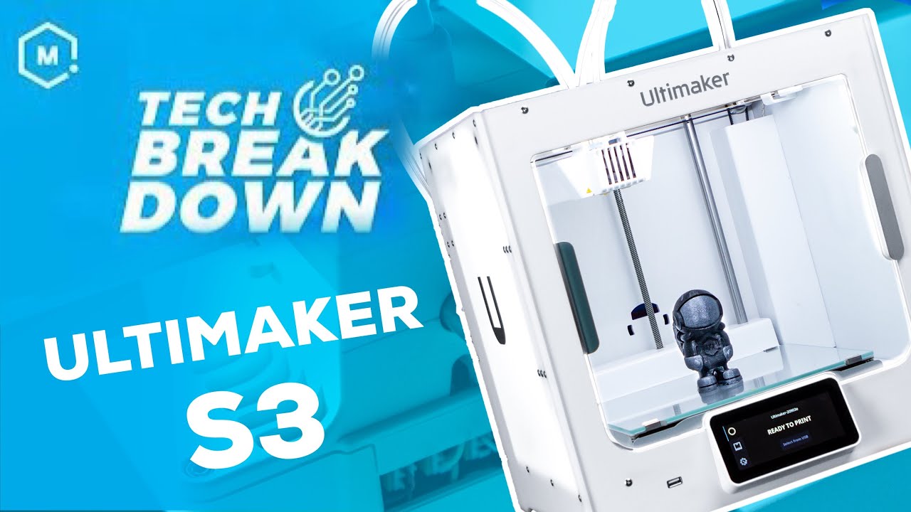 Ultimaker S3 3D Printer // Tech Breakdown