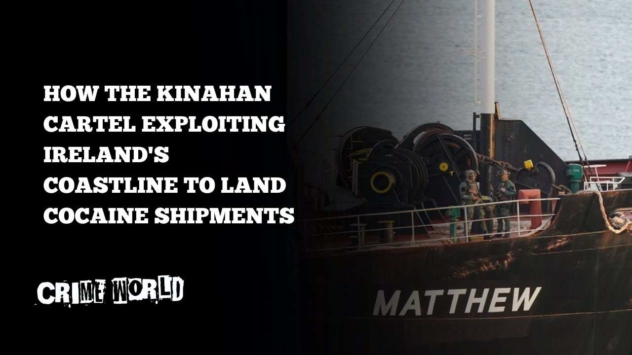 How the Kinahan Cartel is exploiting Ireland's coastline to land cocaine shipments