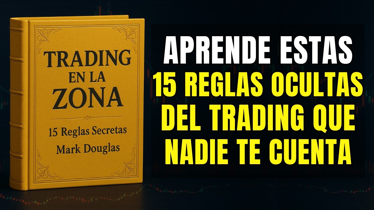 15 Reglas SECRETAS de Mark Douglas que el 95% de los Traders Desconoce (AUDIOLIBRO)