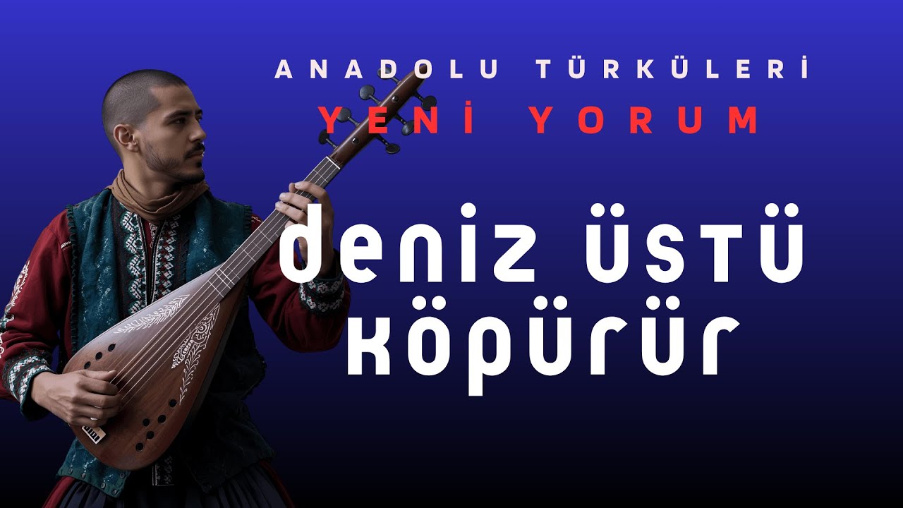 Deniz Üstü Köpürür (Yeni Yorum) | Artland Music | official video