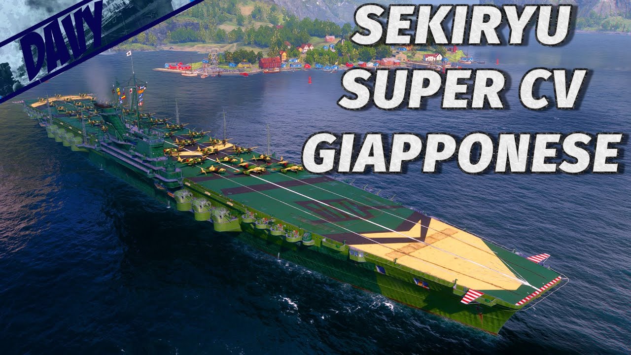 LA SUPER CV GIAPPONESE SEKIRYU ⚓WORLD OF WARSHIPS GAMEPLAY ITA⚓