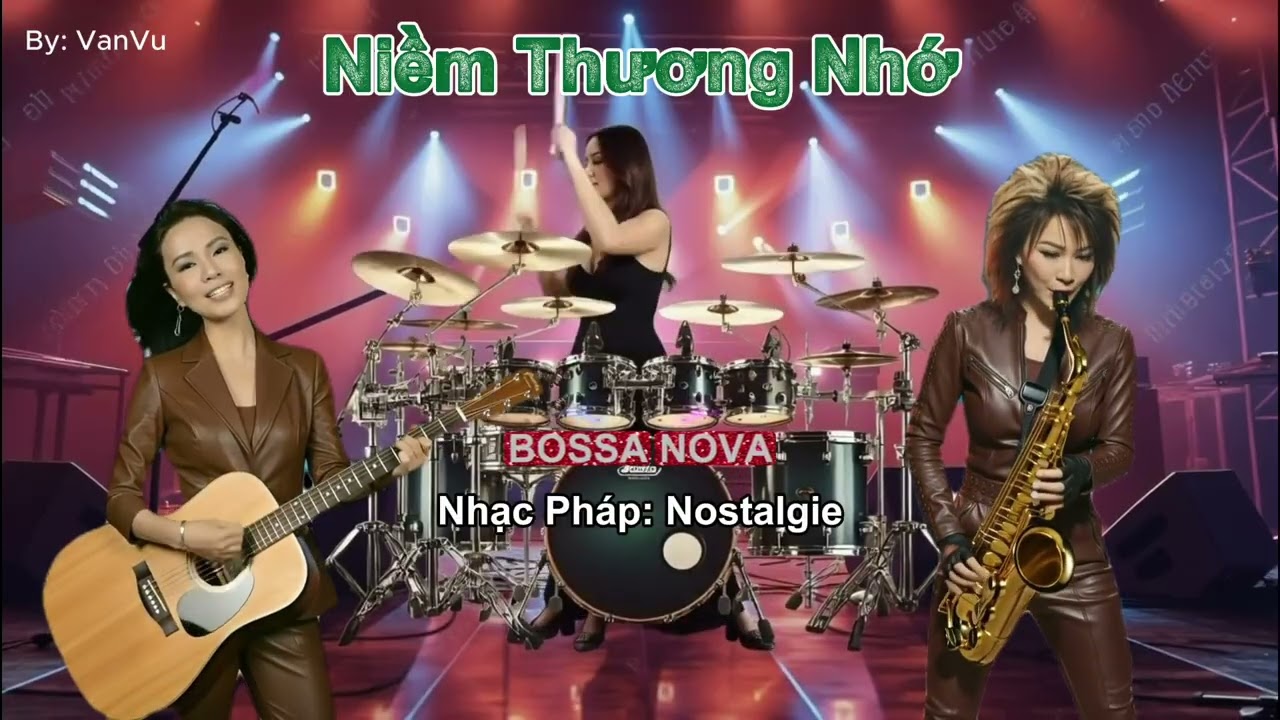 Niềm Thương Nhớ - Nostalgie | Bossa Nova