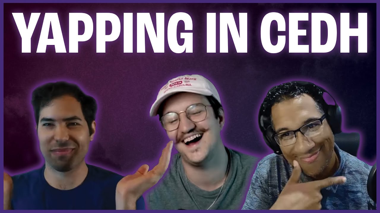 Mastering the Art of Yapping in CEDH: Part 1 | Episode 092