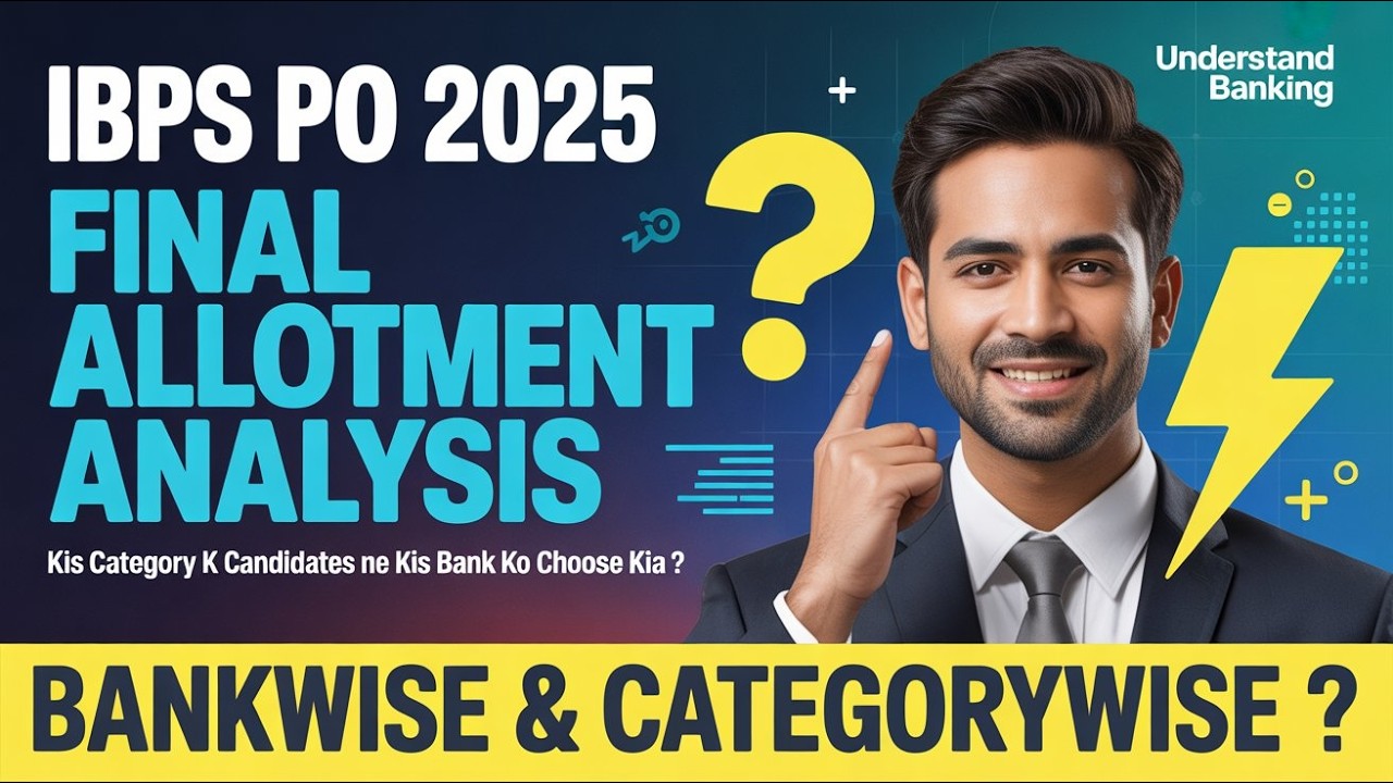 IBPS PO 2025 : Final Allotment | Full Analysis | Bankwise & Categorywise