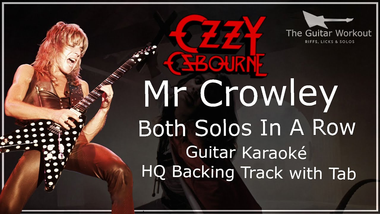 O. Osbourne - Mr Crowley Both Solos in a row - Backing Track w/tab (E Tuning)