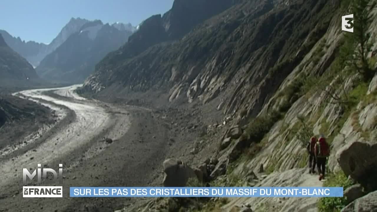 VU D'ICI : Sur les pas des cristalliers du massif du Mont-Blanc
