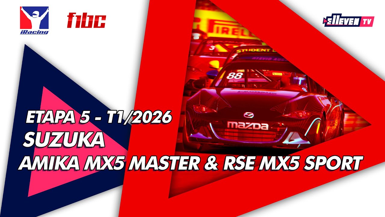 F1BC e-Sports - AMIKA MX5 Master & RSE MX5 Sport | 5ª Etapa - Suzuka | 2026/1