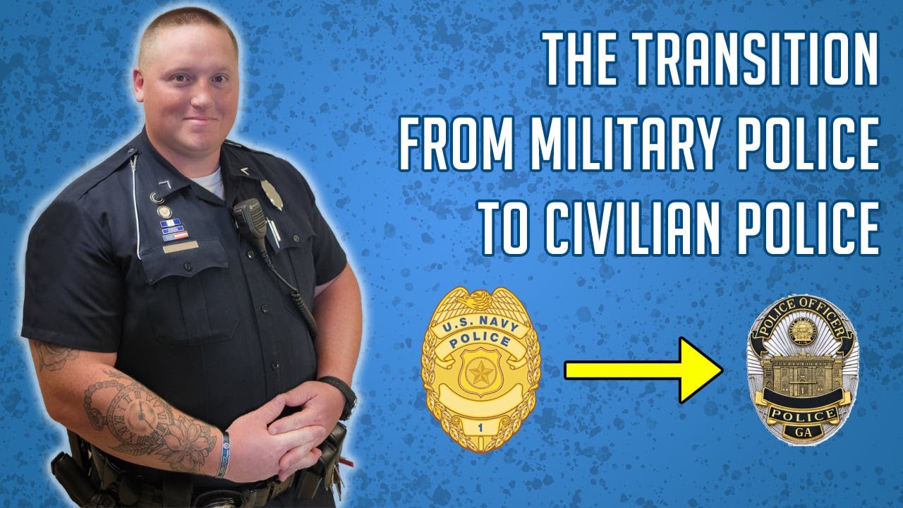 Transitioning From Military To Civilian Law Enforcement