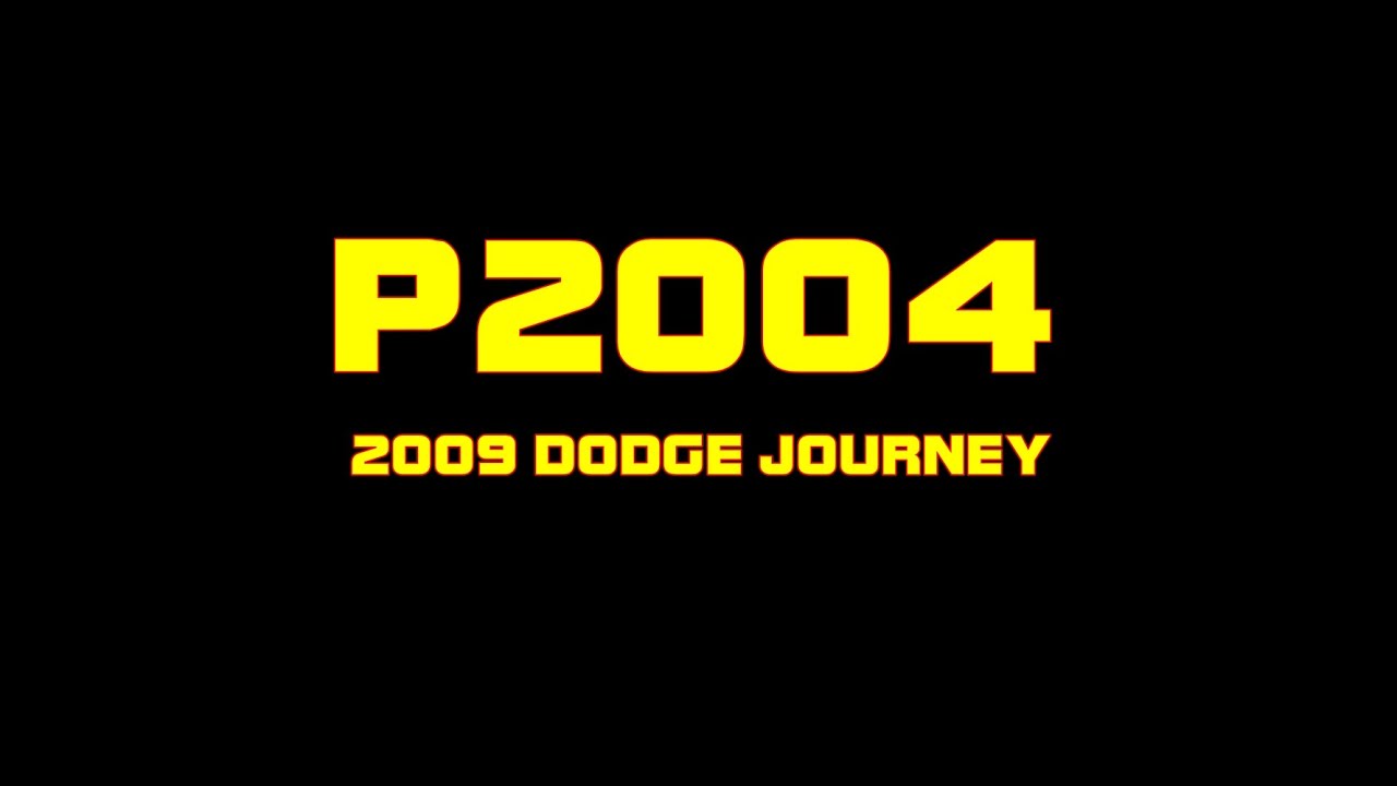 P2004 Управление впускным коллектором застряло в открытом положении - Dodge Journey 2009 года