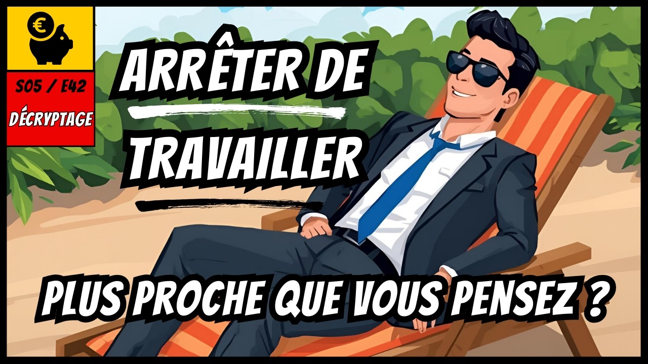 RETRAITE &agrave; 40 ans&nbsp;: 5 SIGNES que vous pouvez ARR&Ecirc;TER de TRAVAILLER | R&eacute;ussite Financi&egrave;re